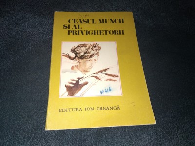 CEASUL MUNCII SI AL PRIVIGHETORII foto