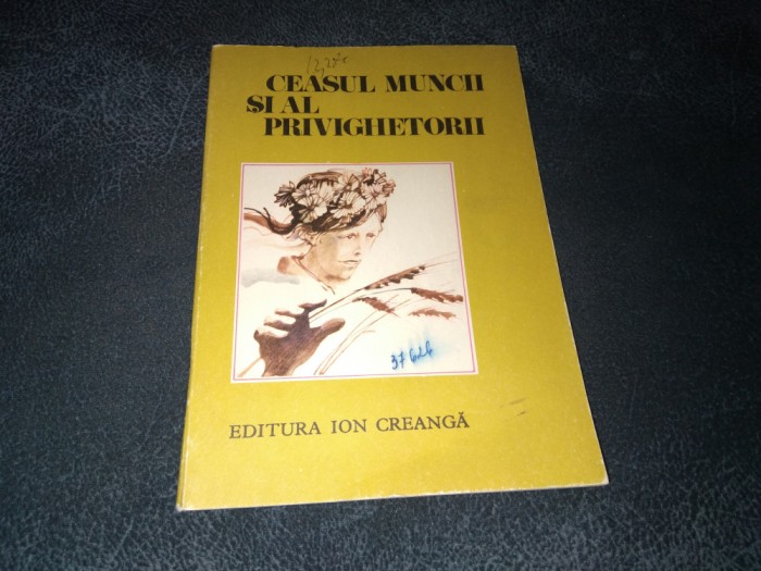 CEASUL MUNCII SI AL PRIVIGHETORII