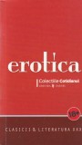 Erotica. Clasicii si literatura XXX