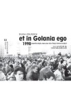 Et in Golania ego Ed.2 - Cristian Badilita, Silvia Colfescu