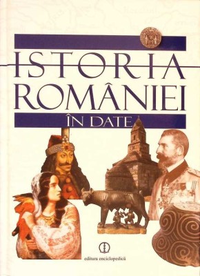 ISTORIA ROMANIEI IN DATE-DINU C. GIURESCU-275121 foto