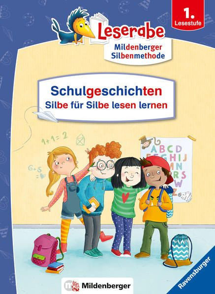 Schulgeschichten - Silbe f&uuml;r Silbe lesen lernen - Leserabe ab 1. Klasse - Erstlesebuch f&uuml;r Kinder ab 6 Jahren