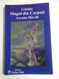 CRISTOFOR MAGUL DIN CARPATI - ARYANA HAVAH