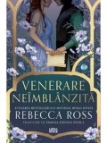 Cumpara ieftin Venerare neimblanzita/Rebecca Ross