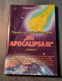 Programul planetar de actiune urgenta Nu apocalipsa vol. 1 Gregorian Bivolaru