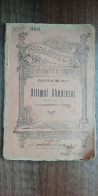 myh 622 - Biblioteca pt toti - 550 - Chateaubriand - Ultimul Abenceraj foto