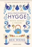 Cumpara ieftin Mica enciclopedie Hygge. Reteta daneza a fericirii