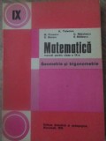 MATEMATICA, MANUAL PENTRU CLASA A IX-A. GEOMETRIE SI TRIGONOMETRIE-K. TELEMAN, M. FLORESCU, D. MORARU, C. R-265853