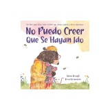 No Puedo Creer Que Se Hayan Ido: Un Libro para Ni