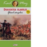 Dragostea Ulanului. Volumul 5: Glasul sangelui - Karl May