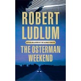 The Osterman weekend - Robert Ludlum