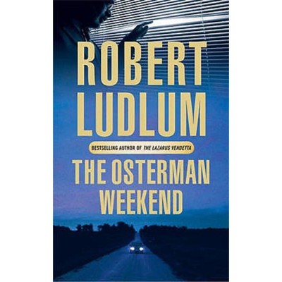 The Osterman weekend - Robert Ludlum foto