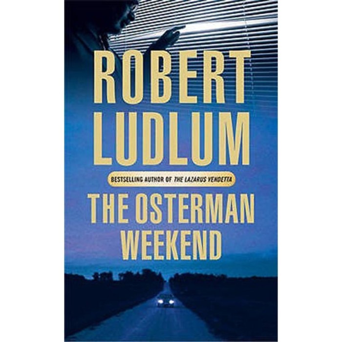 The Osterman weekend - Robert Ludlum