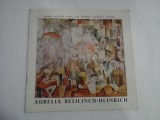 AURELIA BELICINCU - HEINRICH - UNIUNEA ARTISTILOR PLASTICI DIN REPUBLICA SOCIALISTA ROMANIA