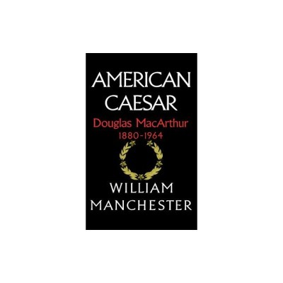 American Caesar: Douglas MacArthur 1880 - 1964 foto