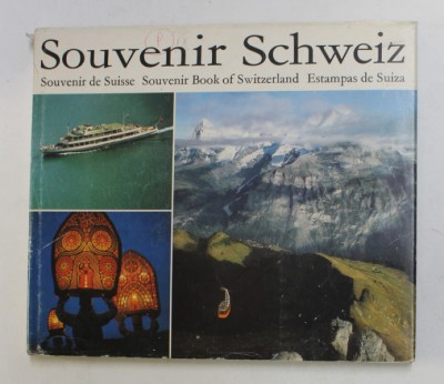 SOUVENIR SCHWEIZ , EDITIE IN ENGLEZA , FRANCEZA , SPANIOLA , GERMANA , 1971 foto