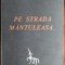 MIRCEA ELIADE: PE STRADA MANTULEASA... (CAIETELE INOROGULUI NR. 2) [al doilea tiraj, 1968 sau 1969]