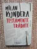 Testamente tradate - Milan Kundera