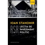 R. S. R. Lectia de invatamant politic - Ioan Stanomir