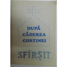 DUPA CADEREA CORTINEI , SFARSIT de VIRGIL DUMITRESCU