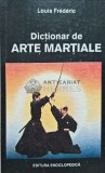 Dictionar Arte Martiale Louis Frederic - Editura Enciclopedica, Coperta Cartonata, Stare Buna