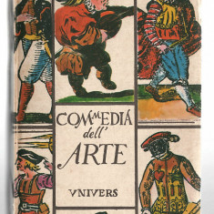 Commedia dell arte - antologie de teatru - Olga Marculescu, Ed. Univers, 1984