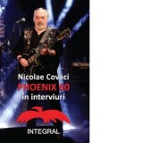 Phoenix 60 in interviuri - Nicolae Covaci