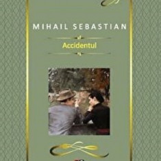 Accidentul | Mihail Sebastian