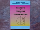 EXERCITII SI PROBLEME DE TRIGONOMETRIE de PETRUTA GAZDARU