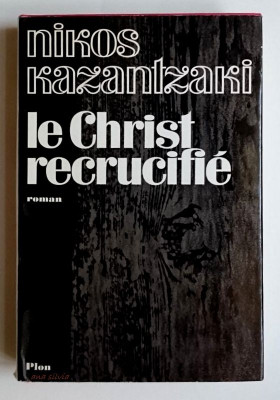 Le Christ recrucifie - Nikos Kazantzaki foto