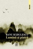 Lumina si piatra - Fundatia Culturala &quot;Memoria&quot;