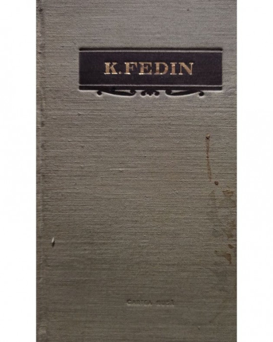 K. Fedin - Opere, vol. 1 (1954)