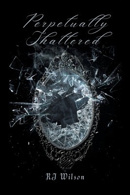Perpetually Shattered