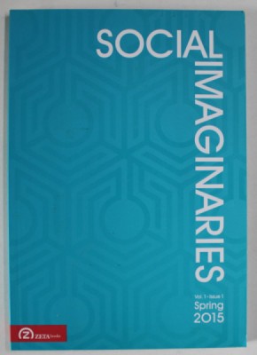 SOCIAL IMAGINARIES , VOL. 1 , ISSUE 1 , SPRING , 2015 foto