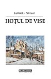 Hotul de vise - Gabriel I. Nastase
