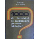 1000 DE INTREBARI SI RASPUNSURI PE TEME BIOLOGICE-GH.GH. CREP, A.M. ARDELEAN-283795