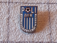 Insigna fotbal - POLITEHNICA AEK TIMISOARA foto