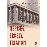 N&eacute;pis&eacute;g, Erd&eacute;ly, Trianon - Medvigy Endre