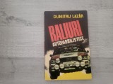 Raliuri automobilistice de Dumitru Lazar