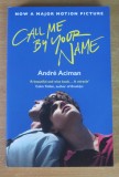 Call Me By Your Name - Andre Aciman, 2017