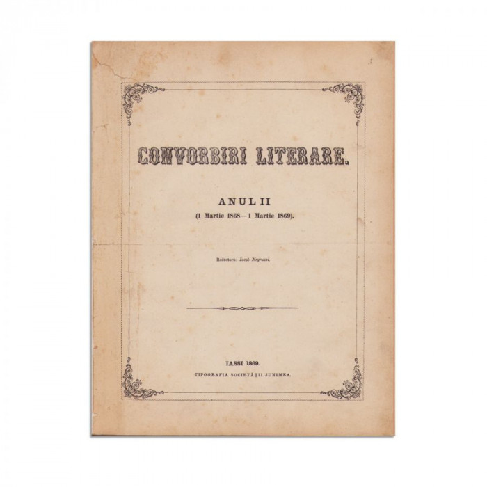 Publicația &bdquo;Convorbiri Literare&rdquo;, Anul II, 1 Martie 1868 - 1 Martie 1869, Iași, Tipografia Societății Junimea, 1870, 428 p. Publicația cuprinde: poez