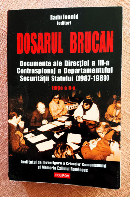 Dosarul Brucan. Editura Polirom, 2013 - Radu Ioanid foto