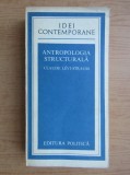 Claude Levi Strauss - Antropologia structurala