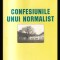 Confesiunile unui normalist / Alexandru Borcan
