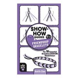Show-How Guides : Friendship Bracelets