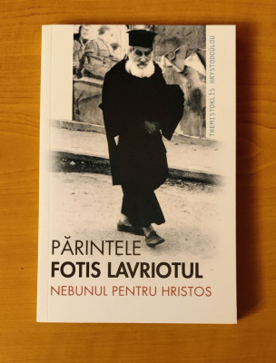 Părintele Fotis Lavriotul, nebunul pentru Hristos - Hrystodo&amp;uacute;lou Themistokl&amp;iacute;s foto