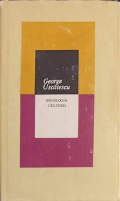 ONTOLOGIA CULTURII-GEORGE USCATESCU-218548 foto