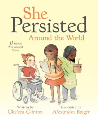 She Persisted Around the World: 13 Women Who Changed History foto