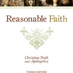 Reasonable Faith: Christian Truth and Apologetics