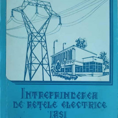 INTREPRINDEREA DE RETELE ELECTRICE IASI LA 25 ANI, 1961-1986-MARGARETA GRIGORIU SI COLAB,